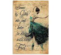 Snowsun Letrero de metal con texto en inglés "Some Girls are Just Born Dream with Their Feet Funny Retro Vintage Aluminum Sign for Home Garden Coffee Wall Decor Metal Tin Sign 8 x 12 pulgadas