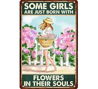 Snowsun Letrero de metal con texto en inglés "Some Girls Are Just Born with Flowers in Their Tin Soul Funny Retro Vintage Aluminum Sign for Home Garden Coffee Wall Decor 8 x 12 pulgadas