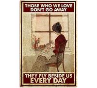 Snowsun Letrero de metal con texto en inglés "Those Who We Love Don't Go Away They Fly Beside Us Every Day", de aluminio, vintage, para decoración de pared del hogar, jardín, oficina, 8 x 12 pulgadas