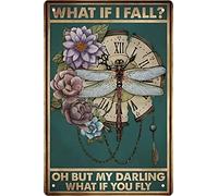 Snowsun Letrero de metal con texto en inglés "What If I Fall Oh But My Darling What If You Fly" libélula, divertido retro vintage, letrero de aluminio para el hogar, jardín, café, decoración de pared