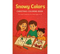 Snowy Colors: Christmas Coloring and Tracing Book for Kids Ages 4-8