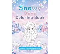 Snowy Days Coloring Book: Cute Winter Outfits & Accessories to Color