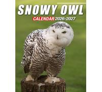 Snowy Owl Calendar 2026 - 2027: Monthly Planner Jan 2026 to Dec 2027, Keep Organized, US Holidays Marked, Gifting Idea