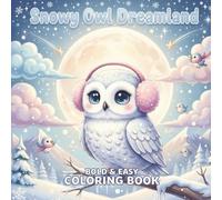 Snowy Owl Dreamland: A Kawaii Winter Coloring Adventure, Cozy, magical, and adorable snowy owl moments