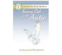 Snowy Owl in The Arctic (Duck Duck Read!)