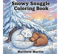 Snowy Snuggle Coloring Book: A Cute Kawaii Winter Bunny Coloring Book for Kids Ages 3-8+