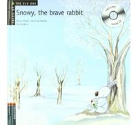 Snowy The Brave Rabbit (tales Of The Old Oak) (includes Audio C D)