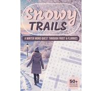 Snowy Trails: A Winter Word Quest Through Frost And Flurries