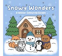 Snowy Wonders: A Winter Colouring Escape, Winter Colouring Book, Art Therapy, Snowy Scenes, Snow Day Activity Book, Gifts for Winter Lovers