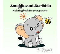 Snuggle and Scribble: Cute animals coloring book
