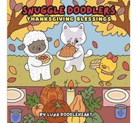 Snuggle Doodlers Thanksgiving Blessings (Snuggle Doodlers Cozy Vibes)