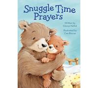 Snuggle Time Prayers (a Snuggle Time padded board book)