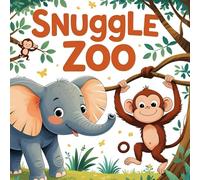 Snuggle Zoo: A Big, Cuddly Coloring Book of Zoo Animals for Little Artists