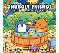 Snuggly friends - Les bons moments de la vie