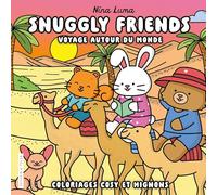Snuggly friends: Voyages autour du monde