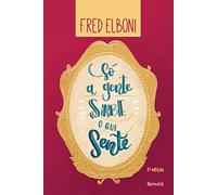 Só a Gente Sabe o que Sente