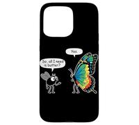 So All I Need Is Butter? Fly and Butterfly Funny Insect Meme Carcasa para iPhone 15 Pro MAX