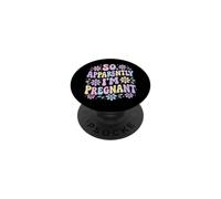So Apparently I'm Pregnant PopSockets PopGrip Adhesivo