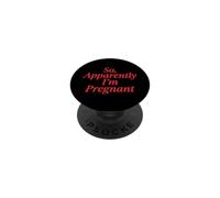 So Apparently I'm Pregnant PopSockets PopGrip Adhesivo