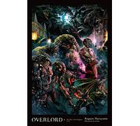 So-bin - Overlord, Vol. 6 (light novel): The Men of the Kingdom Part II (OVERLORD LIGHT NOVEL HC)