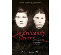 So Brilliantly Clever: Parker, Hulme and the Murder That Shocked the World
