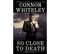 So Close To Death: A Dark Contemporary Fantasy Short Story (Hell's Place Contemporary Fantasy Stories)