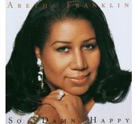 So Damn Happy by Aretha Franklin (2003-10-06)
