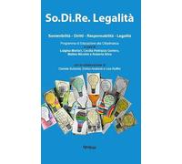 So.Di.Re. Legalità. Sostenibilità. Diritti. Responsabilità. Legalità