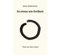 So Etwas Wie Freiheit (ebook)