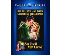 So Evil My Love (1948) Ray Milland, Ann Todd ,Geraldine Fitzgerald, Lewis Allen