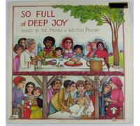 So Full Of Deep Joy: Songs by the Monks of Weston Priory Record]