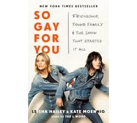 So Gay for You: Friendship, Found Family, and the Show That Started It All