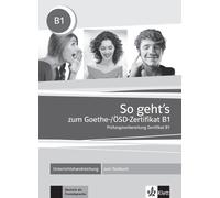 So geht's noch besser zum Goethe/ÖSD-Zertifikat B1 guía didáctica
