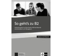 So Gehts Zu B2 - Lehrerhandbuch Passend Zur Neuen Prüfung