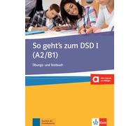 So geht's zum dsd i, libro de ejercicios + tests: Ubungs- und Testbuch (SIN COLECCION)