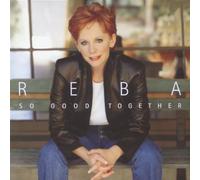 So Good Together By Reba McEntire (1999-09-06)