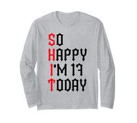 So Happy I'm 17 Today Funny 17th Birthday Chistes 17 Cumpleaños Manga Larga