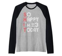So Happy Im 23 Today 23 Cumpleaños 23 Años 23 Cumpleaños Camiseta Manga Raglan