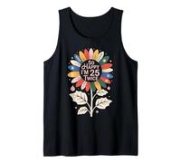 So Happy I'm 25 Twice Sunflower Funny 50th Birthday 50 Year Camiseta sin Mangas