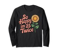 So Happy I'm 25 Twice Sunflower Funny 50th Birthday 50 Year Manga Larga