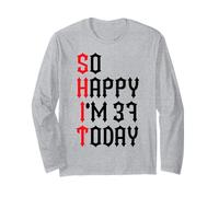 So Happy I'm 37 Today Funny 37th Birthday Chistes 37 Cumpleaños Manga Larga