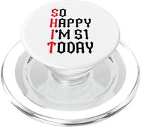 So Happy I'm 51 Today Funny 51th Birthday Chistes 51 Cumpleaños PopSockets PopGrip para MagSafe
