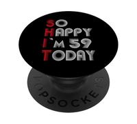 So Happy Im 59 Today 59 Cumpleaños 59 Años 59 Cumpleaños PopSockets PopGrip Adhesivo