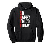 So Happy I'm 70 Today Chistes Divertidos para el 70 cumpleaños Sudadera con Capucha