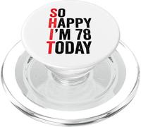 So Happy I'm 78 Today Funny 78th Birthday Chistes 78 Cumpleaños PopSockets PopGrip para MagSafe