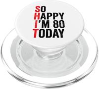 So Happy I'm 80 Today Funny 80th Birthday Chistes 80 Cumpleaños PopSockets PopGrip para MagSafe