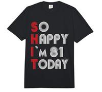 So Happy Im 81 Today 81 Cumpleaños 81 Años 81 Cumpleaños Comfort Colors Adult Heavyweight T-Shirt
