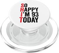 So Happy I'm 93 Today Funny 93th Birthday Chistes 93 Cumpleaños PopSockets PopGrip para MagSafe