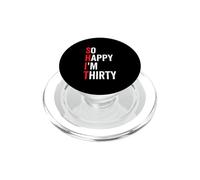 So Happy I'm Thirty Funny 30th 30 Birthday Sarcastic PopSockets PopGrip para MagSafe