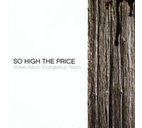 So High the Price